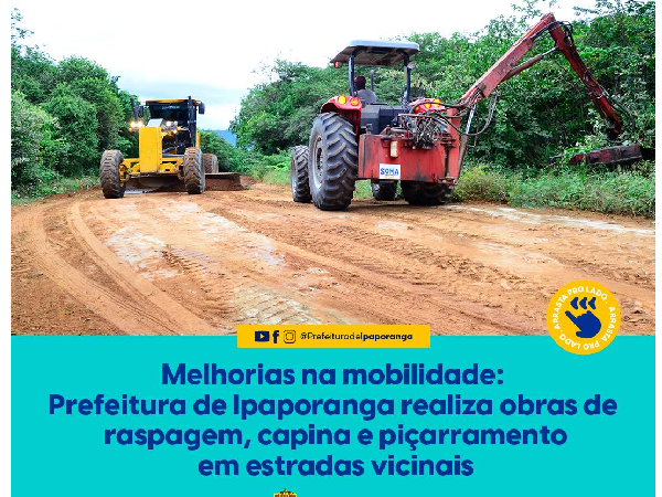 Prefeitura de Ipaporanga realiza obras de raspagem e apiçarramento nas estradas vicinais