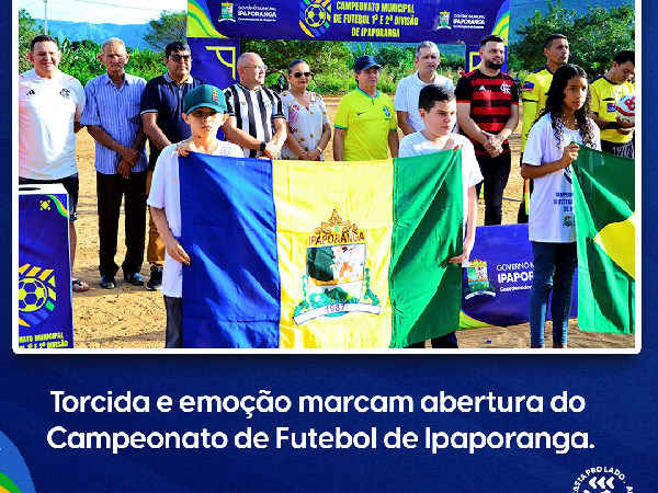 Torcida e emoção marcam a abertura do Campeonato de Futebol de Ipaporanga 2023