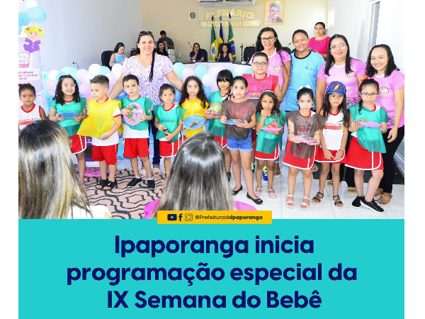 Ipaporanga inicia programação especial da IX Semana do Bebê