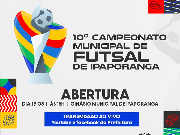 10º Campeonato Municipal de Futsal de Ipaporanga terá início neste sábado (19)