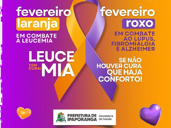 Fevereiro Roxo e Laranja: Prefeitura de Ipaporanga apoia campanha de conscientização e prevenção