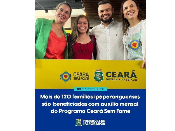 Programa Ceará sem Fome: Mais de 120 famílias de Ipaporanga serão contempladas com auxílio
